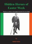 Hidden Heroes of Easter Week